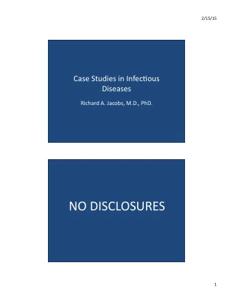 NO  DISCLOSURES    1    2/15/15    CASE  PRESENTATION    A  45  year
