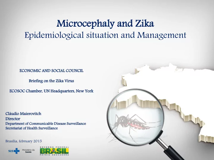 mi micr crocephaly a and zika ka