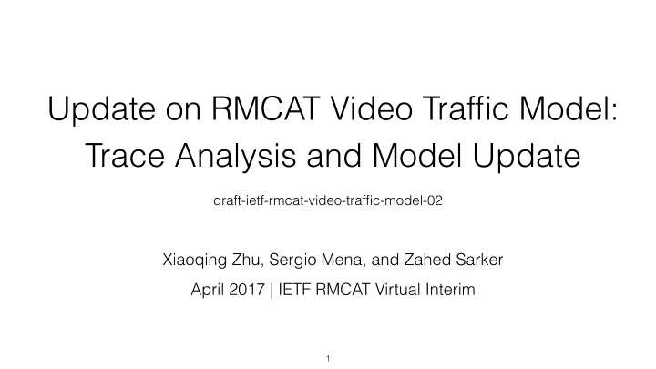 update on rmcat video traffic model trace analysis and