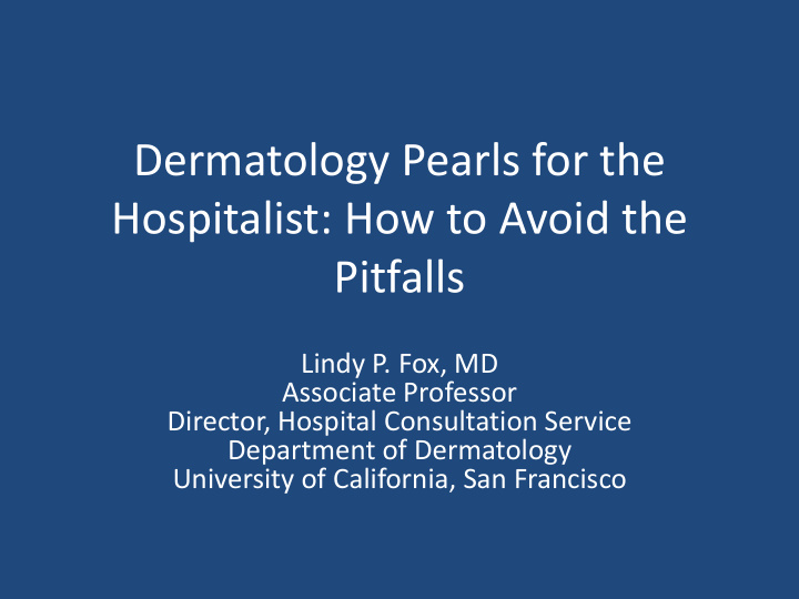dermatology pearls for the hospitalist how to avoid the