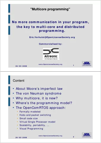 The OpencomRTOS HUB  Result of formal modeling  Events, semaphores, FIFOs, Ports,