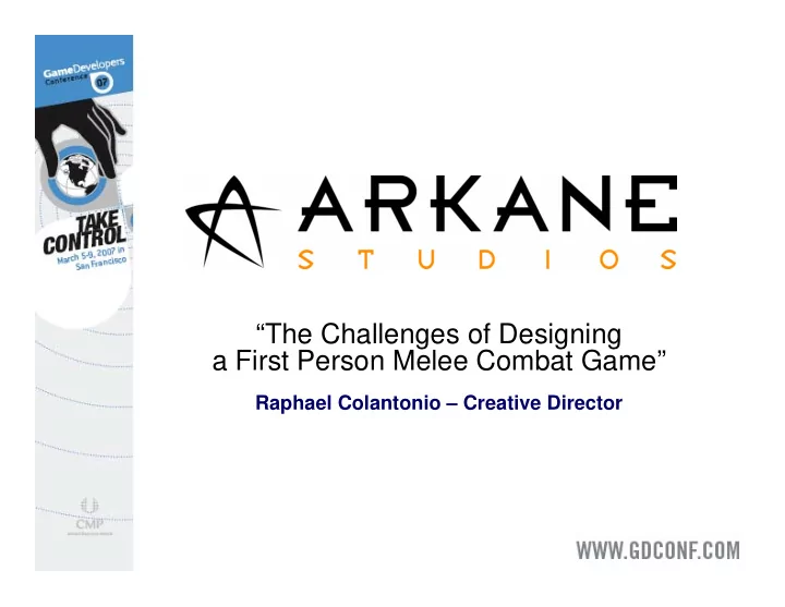 the challenges of designing a first person melee combat