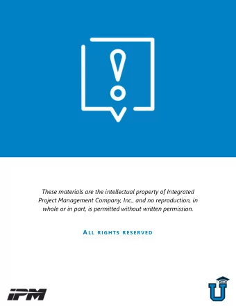 These materials are the intellectual property of Integrated  Project Management Company, Inc., and
