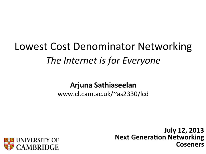lowest cost denominator networking the internet is for