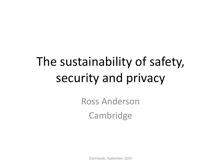 the sustainability of safety security and privacy