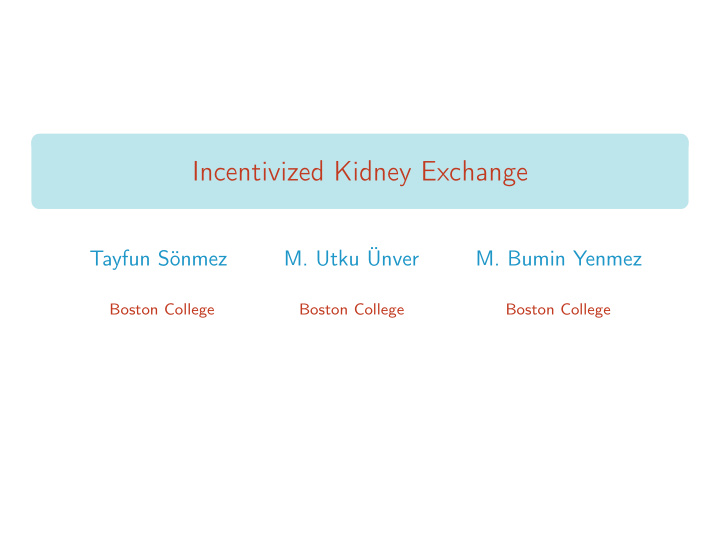 incentivized kidney exchange