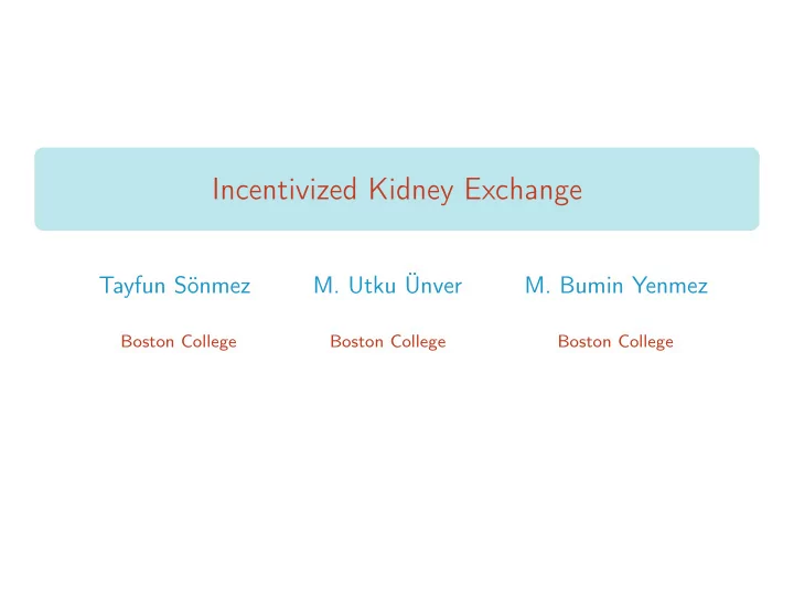 incentivized kidney exchange