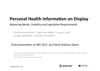 Personal  Health  Informa0on  on  Display    Balancing  Needs,  Usability