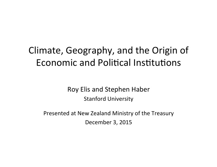 climate geography and the origin of economic and poli8cal