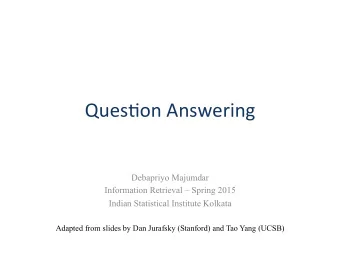 Ques%on  Answering    One  of  the  oldest  NLP  tasks  (punched  card