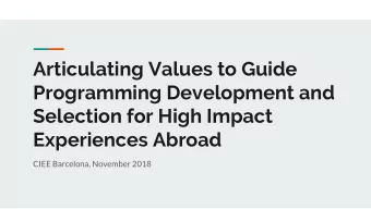 Articulating Values to Guide  Programming Development and  Selection for High Impact  Experiences