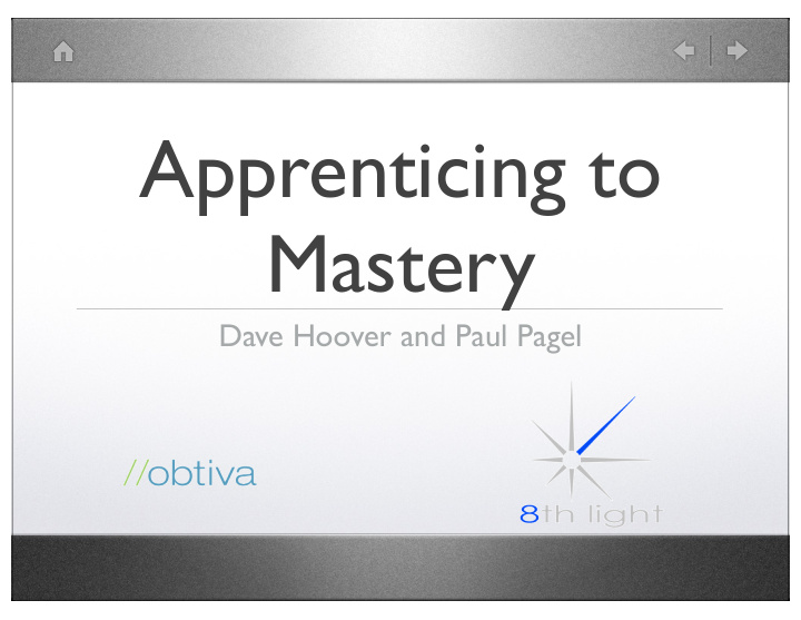 apprenticing to mastery