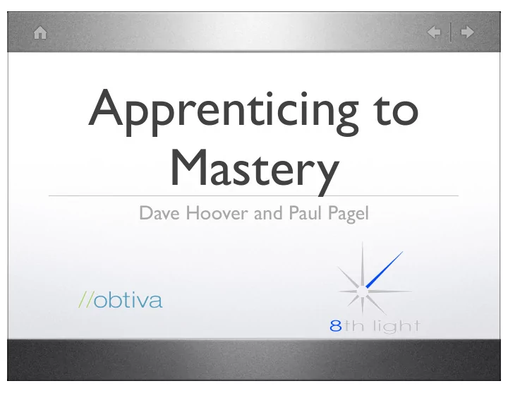 apprenticing to mastery