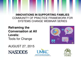 Levels:  Tools for Change  AUGUST 27, 2015  Project Goal  To build capacity through a community of