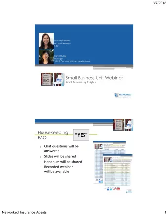 YES  FAQ  Chat questions will be  o  answered  Slides will be shared  o  Handouts will be