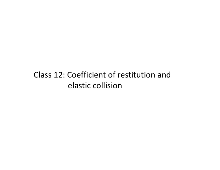 class 12 coefficient of restitution and class 12