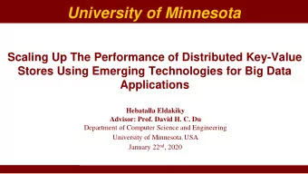University of Minnesota  Scaling Up The Performance of Distributed Key-Value  Stores Using Emerging