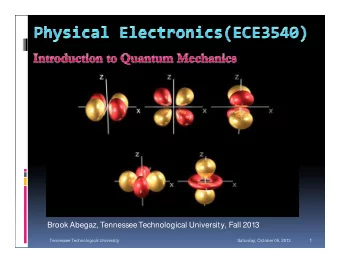 Brook Abegaz, Tennessee Technological University, Fall 2013  1  Tennessee Technological University