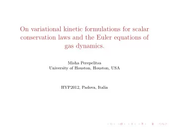 On variational kinetic formulations for scalar  conservation laws and the Euler equations of  gas