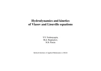 Hydrodynamics and kinetics  of Vlasov and Liouville equations  V.V. Vedenyapin,  M.A. Negmatov,
