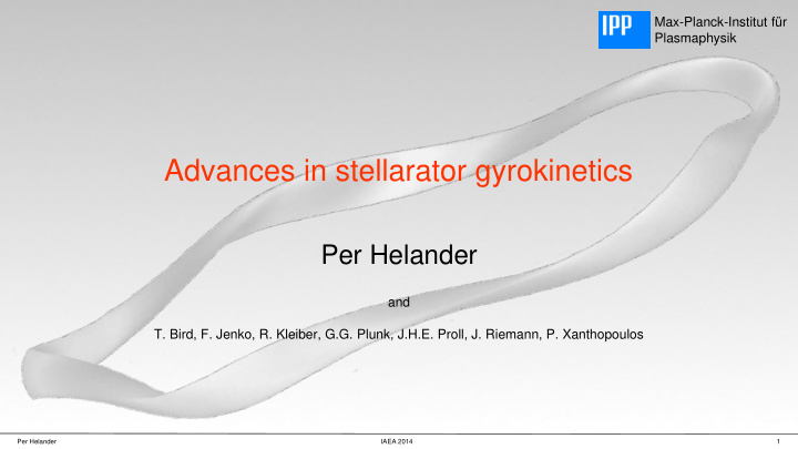 advances in stellarator gyrokinetics