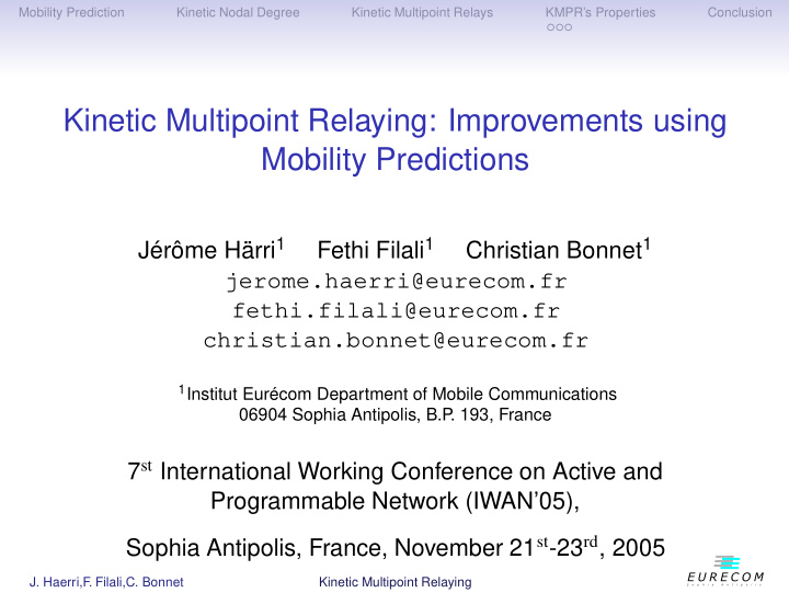 kinetic multipoint relaying improvements using mobility