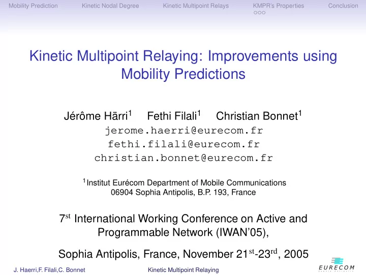 kinetic multipoint relaying improvements using mobility