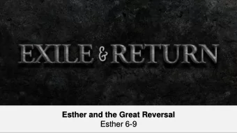 Esther and the Great Reversal  Esther 6-9  Here is some test text  Here is some test text  Here is