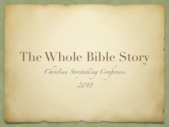 The Whole Bible Story Ch rjsu ian Storyte lm ing Conference  2018  The Whole Story  By Other Names