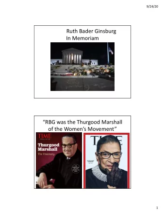 Ruth Bader Ginsburg  In Memoriam  RBG was the Thurgood Marshall  of the Womens Movement  1