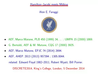 HamiltonJacobi meets M  obius  Alon E. Faraggi    AEF, Marco Matone, PLB 450 (1999) 34; ...