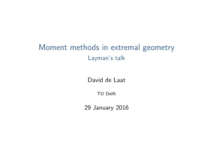moment methods in extremal geometry