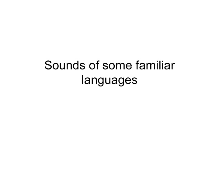 sounds of some familiar languages french oral vowels