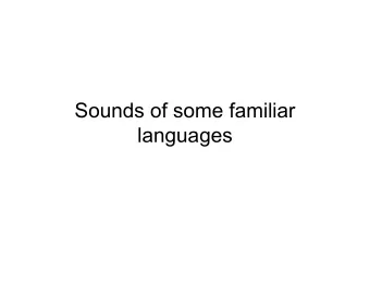 Sounds of some familiar  languages  French oral vowels  Height  Vowel  example  Vowel  example