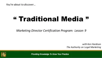 Doesn't matter what media you use  you still have to:  1. Standout from Competition  2. Create