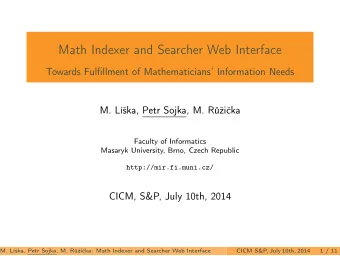 Math Indexer and Searcher Web Interface  Towards Fulllment of Mathematicians Information Needs