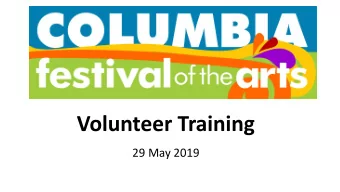 Volunteer Training  29 May 2019  Agenda  Opening Remarks  Introductions  General Training