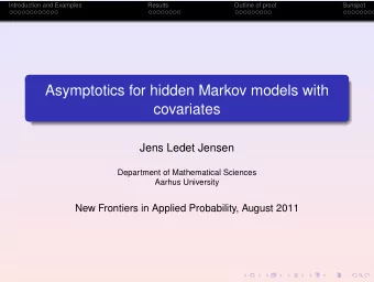 Asymptotics for hidden Markov models with  covariates  Jens Ledet Jensen  Department of