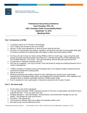 Professional Accounting Conference  Carol Paradine, CPA, CA  CEO, Canadian Public Accountability