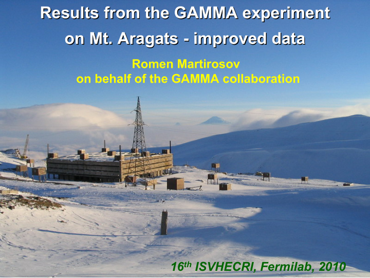 results from the gamma experiment results from the gamma
