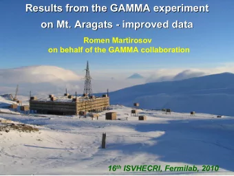 Results from the GAMMA experiment  Results from the GAMMA experiment  on Mt. Aragats  Aragats  -