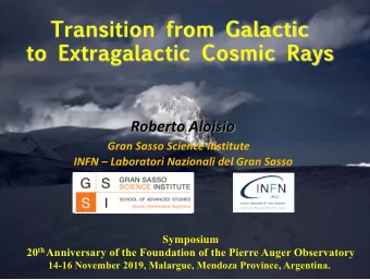 Transition from Galactic  to Extragalactic Cosmic Rays  Roberto Aloisio  Gran Sasso Science