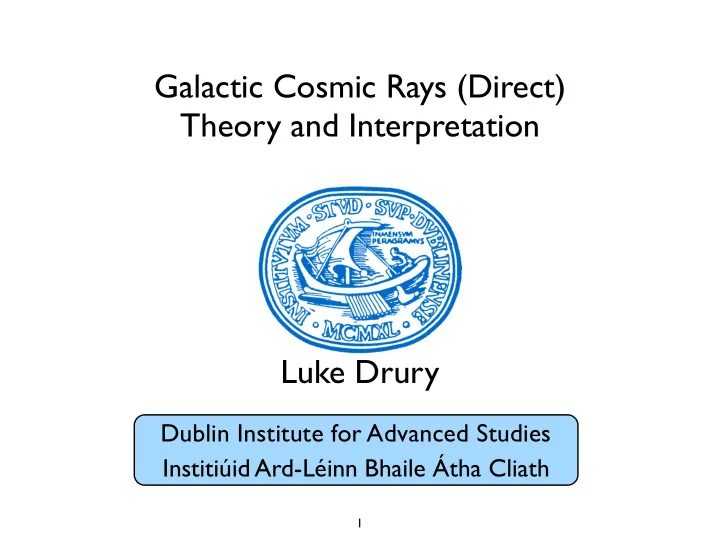 galactic cosmic rays direct theory and interpretation