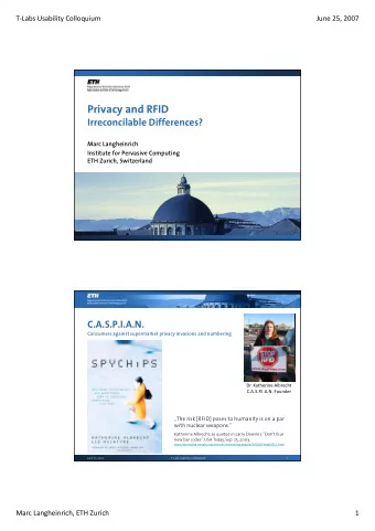 Privacy and RFID  Irreconcilable Differences?  Marc Langheinrich  Institute for Pervasive Computing