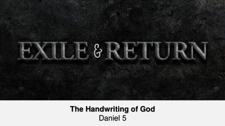 the handwriting of god daniel 5