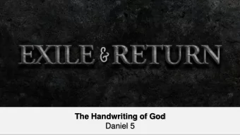The Handwriting of God  Daniel 5  Here is some test text  Here is some test text  Here is some test