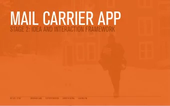MAIL CARRIER APP  STAGE 2: IDEA AND INTERACTION FRAMEWORK  IAT 334 - D102                   BRENDAN