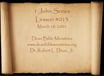 1 John Series  Lesson #013  March 18, 2001  Dean Bible Ministries  www.deanbibleministries.org  Dr.