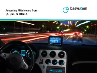 Accessing Middleware from  Qt, QML or HTML5  basysKom... introducing ourselves l Embedded Software