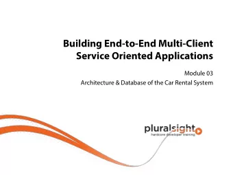 Building End-to-End Multi-Client  Service Oriented Applications  Module 03  Architecture &amp;